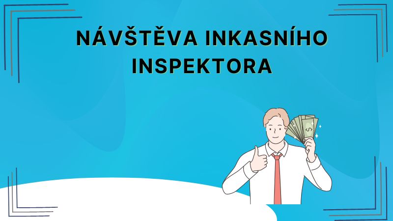 Návštěva inkasního inspektora