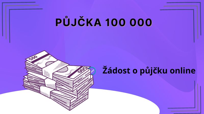 Půjčka 100 000