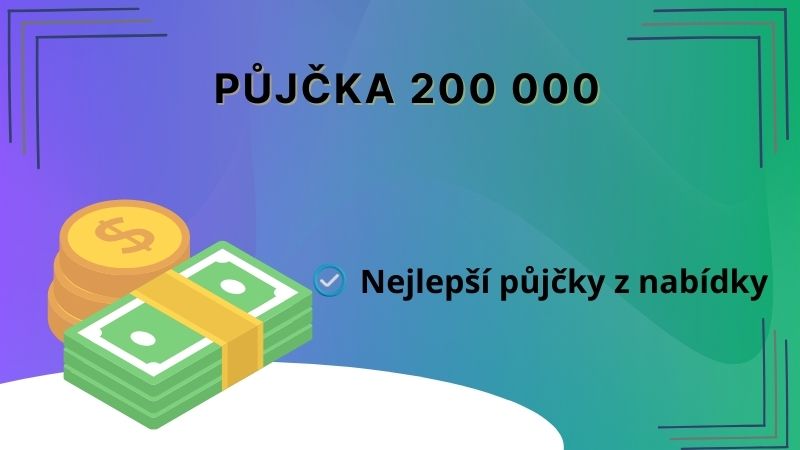 Půjčka 200 000