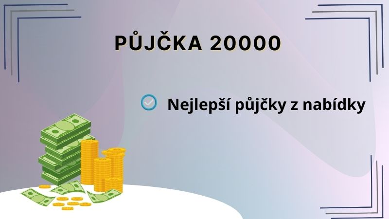 Půjčka 20000