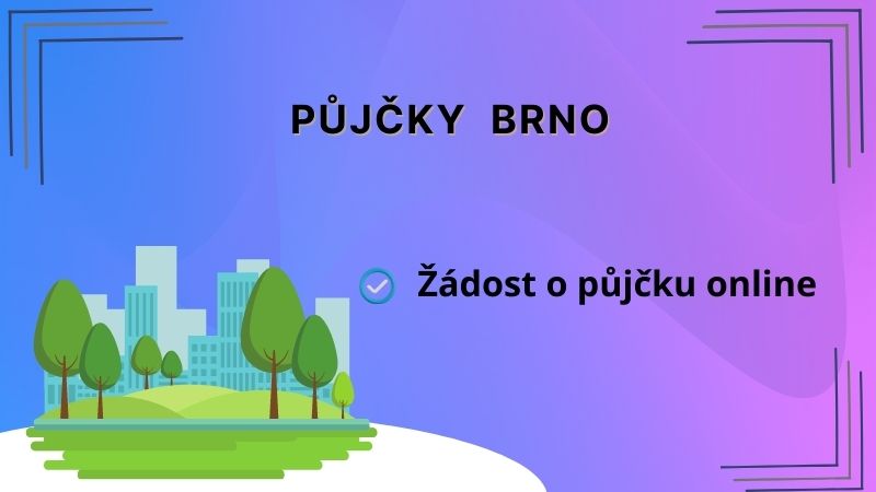 Půjčky brno