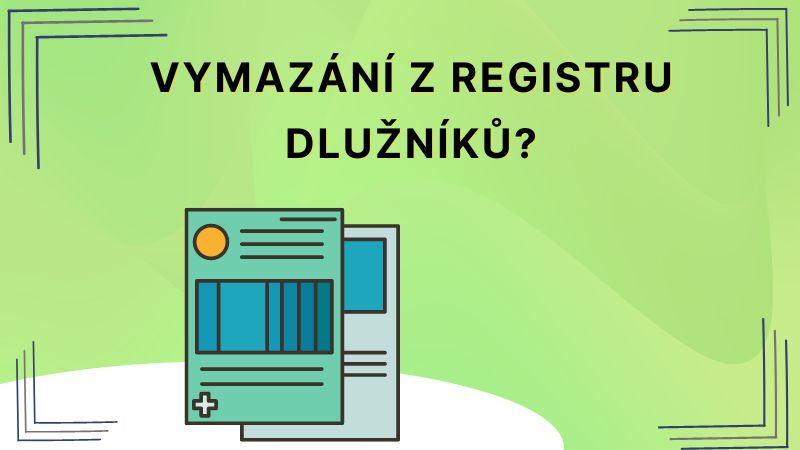 Vymazání z registru dlužníků